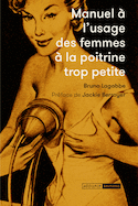 Manuel à l'usage des femmes à la poitrine trop petite